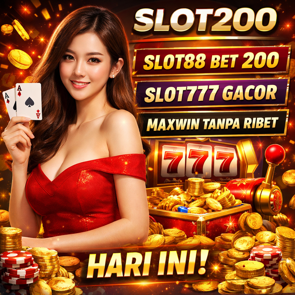 SLOT200 > Slot88 Bet 200 Slot777 Gacor Maxwin Tanpa Ribet Hari Ini